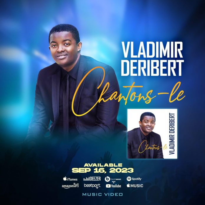 El talentoso Vladimir Déribert presenta su nuevo single que hará las delicias de los amantes del gospel
