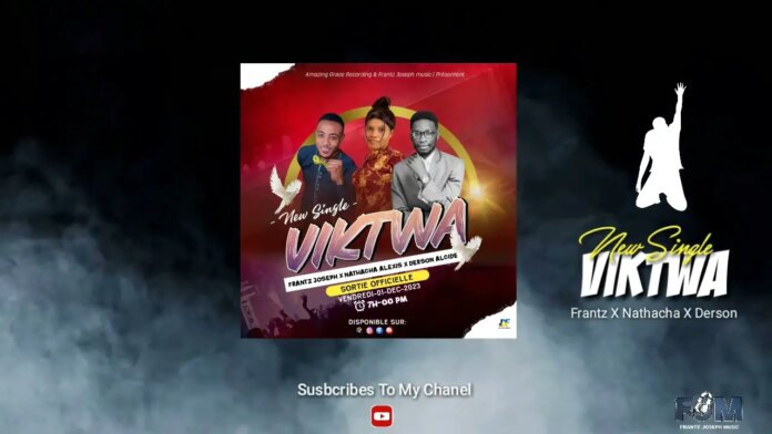 Viktwa – Frantz Joseph, Nathacha Alexis, Derson Alcide (audio y letra)
