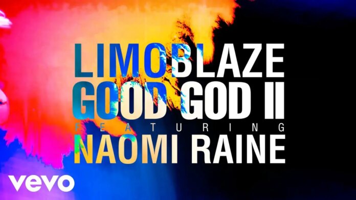 Limoblaze, Naomi Raine – Good God II (vídeo con letra oficial)
