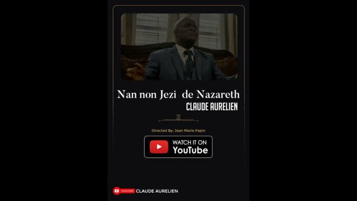 Nan nombre Jezi de Nazaret – Claude Aurelien
