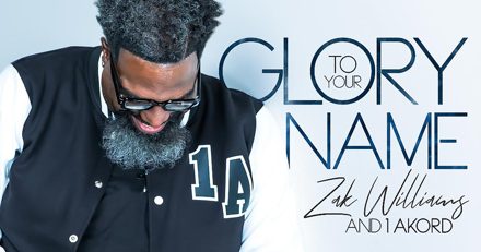 Coro de gospel Zak Williams y 1AKORD – Gloria a tu nombre (audio)
