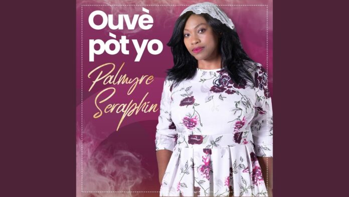 Ouvè Pòt Yo · Palmyre Seraphin (vídeo)
