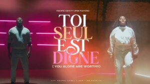 SOLO TÚ ERES DIGNO. Pacific KAYI FT Unik MAHORO