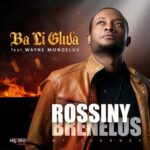 Ba li Glwa - Rossiny Brenelus con Wayne Mondelus