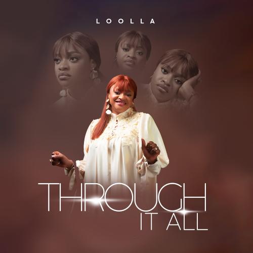 Through It All: Loolla presenta su nuevo disco