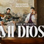 Miel San Marcos - Mi Dios - Sesiones Acústicas