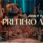 Te Prefiero A Ti - Jhon F Yanez
