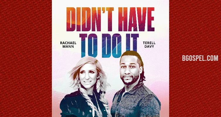 Descubre "No tenía que hacerlo" de Rachael Mann y Terell Davy
