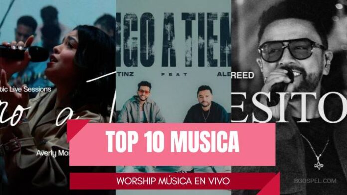 Top 10 Canciones Gospel Más Vistas Esta Semana BGospel