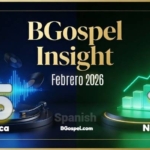 BGospel Insight - Février 2026 - Top 25 Música y Novedades