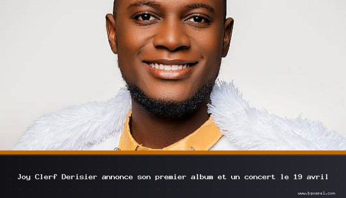 Joy Clerf Derisier anuncia su primer disco y un concierto el 19 de abril
