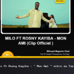 Milo ft Rosny Kayiba - “Mon Ami” entra al Top 50