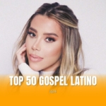 Top gospel en español: Julliany Souza y Alex Zurdo dominan