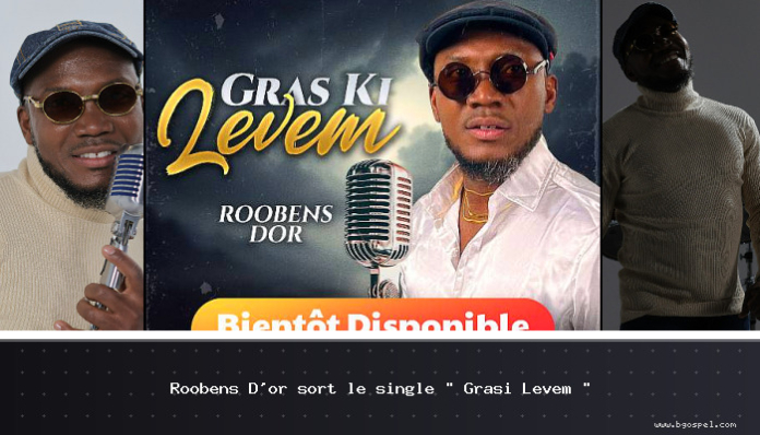 Roobens D’or lanza el single “Gras ki Levem”
