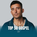 Los 50 mejores evangelios: Phil Wickham, Forrest Frank y Joepraize